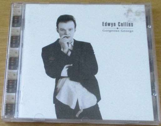 EDWYN COLLINS Gorgeous George  [Shelf G Box 22]