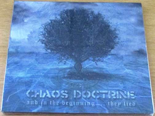 CHAOS DOCTRINE And in the Beginning... They Lied Digipak CD