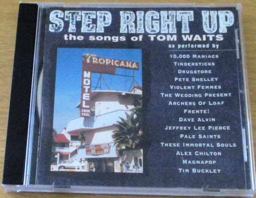 STEP RIGHT UP The Songs of Tom Waits CD [Shelf G Box 16]