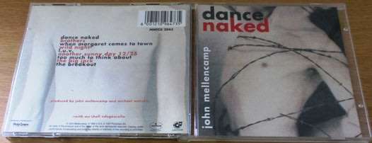 JOHN COUGAR MELLENCAMP Dance Naked CD [Shelf G Box 19]
