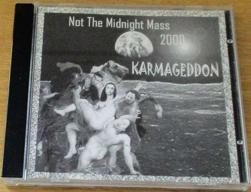 KARMAGEDDON Not the Midnight Mass 2000 CD  [Shelf Z Box 11]