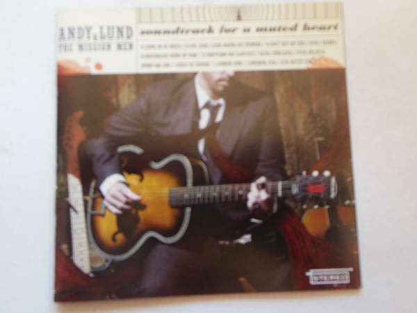 ANDY LUND and the MISSION MEN Soundtrack for a Muted Heart CD