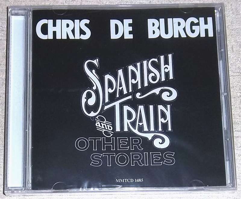 CHRIS DE BURGH Spanish Train & Other Stories SOUTH AFRICA Cat# MMTCD 1485 [sealed]