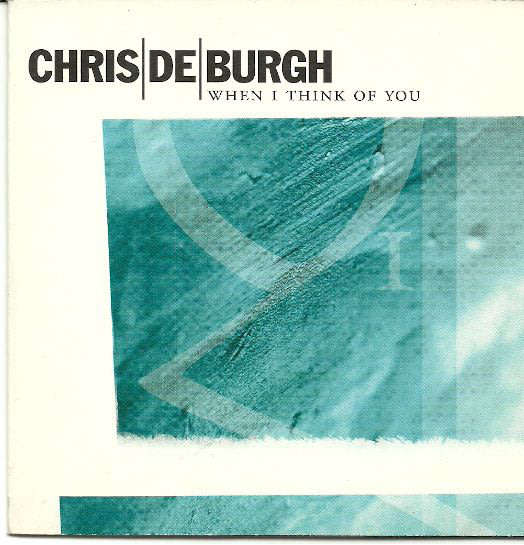 CHRIS DE BURGH When I Think of You CD Single