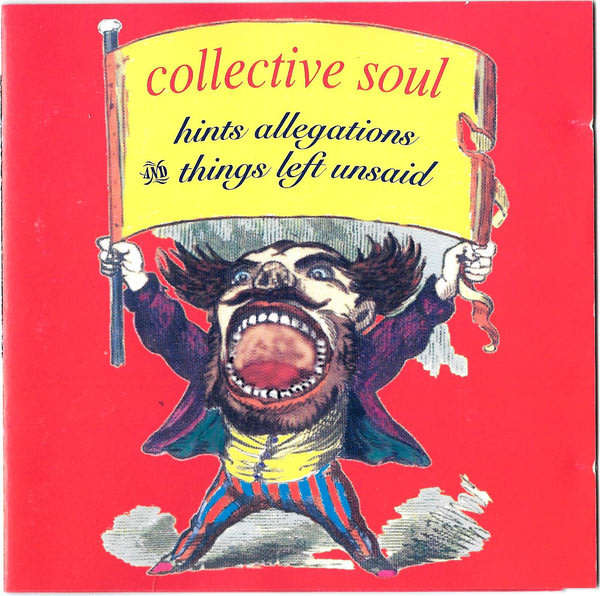 COLLECTIVE SOUL Hints Allegations And Things Left Unsaid CD