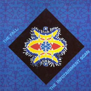 THE FALL The Infotainment Scan South African Release CD