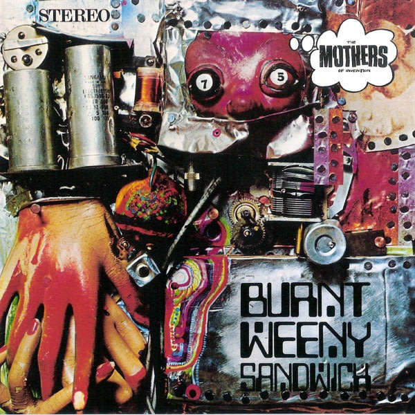 FRANK ZAPPA + MOTHERS OF INVENTION Burnt Weeny Sandwich