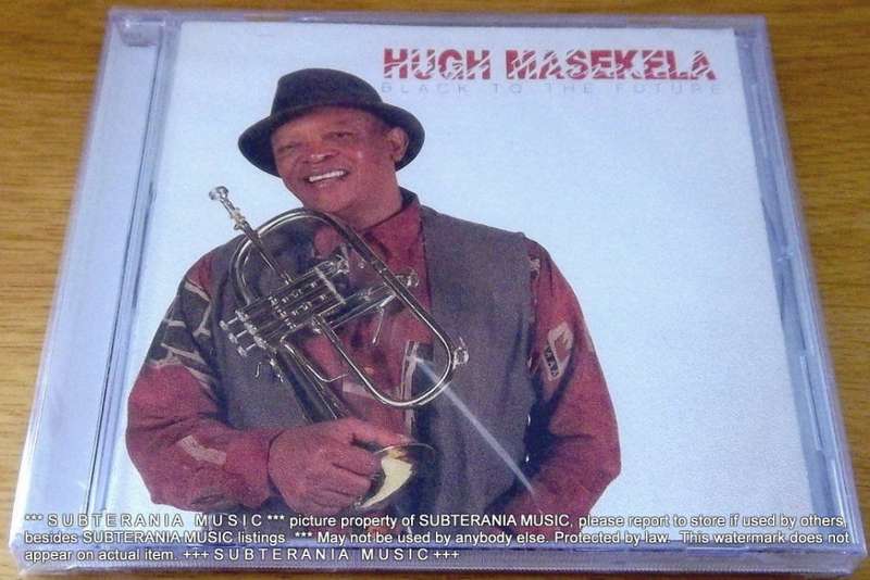 HUGH MASEKELA Black to the Future SOUTH AFRICA Cat# CDCOL8041