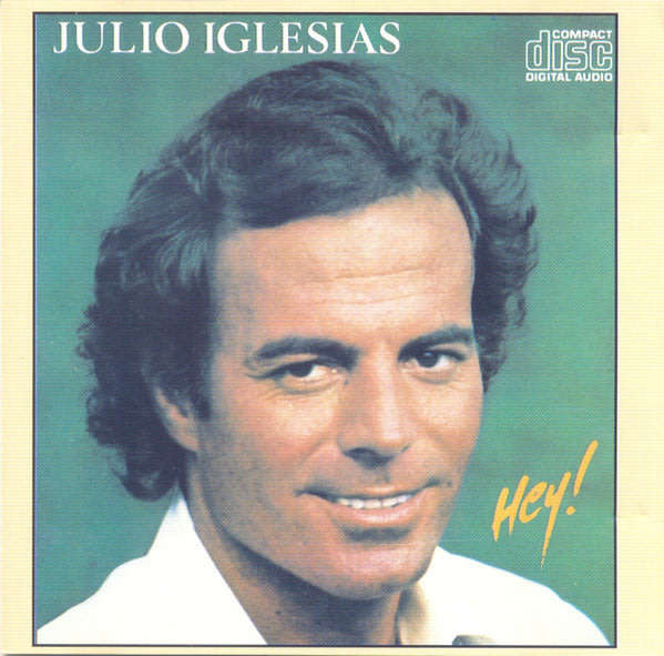 JULIO IGLESIAS Hey!