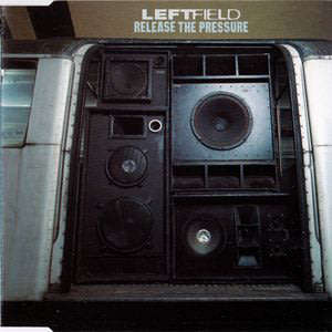 LEFTFIELD Release the Pressure CD Single
