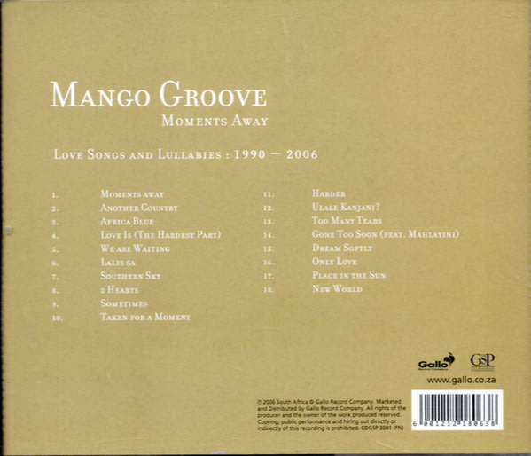 MANGO GROOVE Moments Away, Love Songs And Lullabies: 1990 - 2006