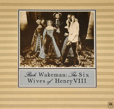 ROCK WAKEMAN The Six Wives Of Henry VIII VINYL LP Record