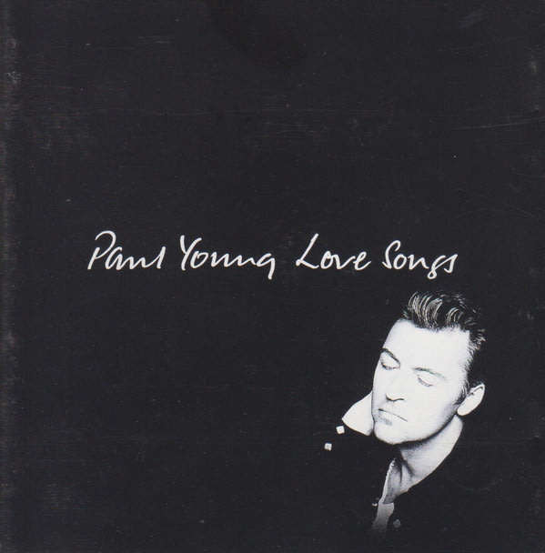 PAUL YOUNG Love Songs SOUTH AFRICA Cat# CDCOL 5150 H