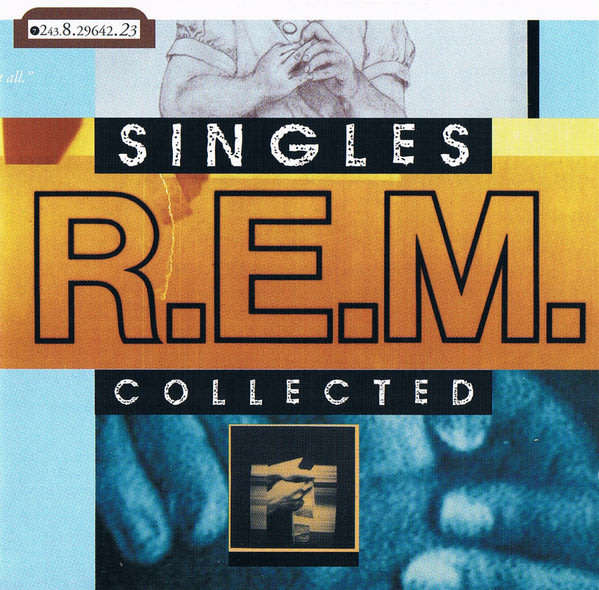 R.E.M. Singles Collected EUROPEAN re-issue Cat# 7243 8 29642 2 3