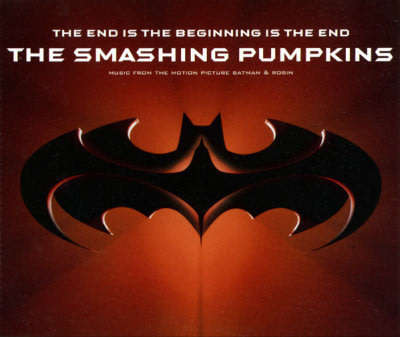 THE SMASHING PUMPKINS The End Is The Beginning Is The End CD Single