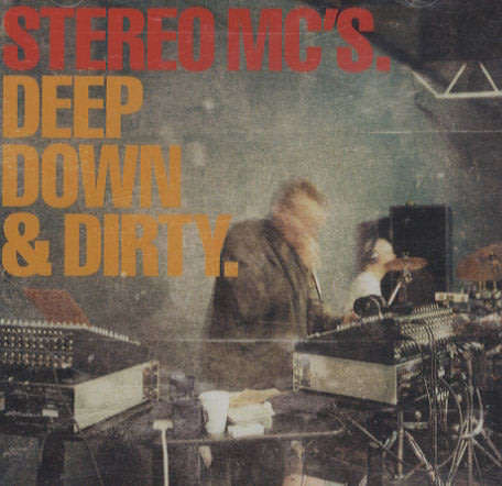 STEREO MC`S Deep Down & Dirty CD