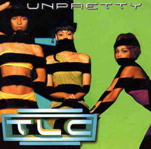 TLC Unpretty CD  Single