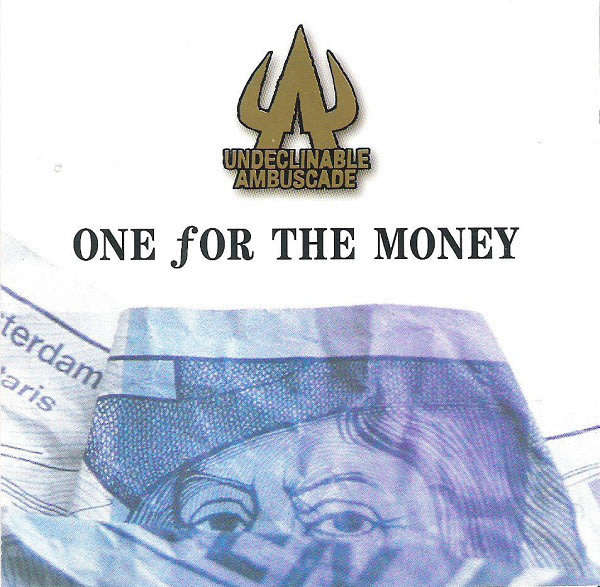 Undeclinable Ambuscade  One For The Money [msr]