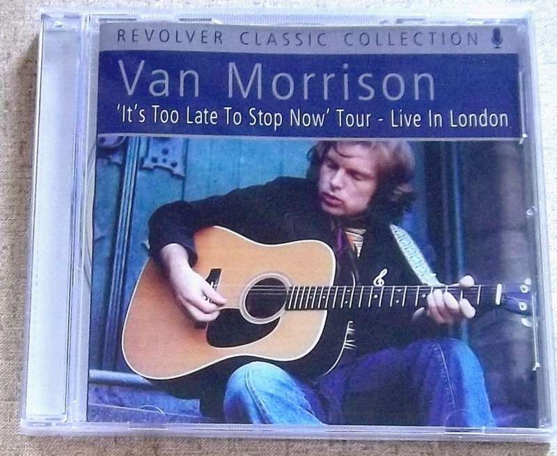 VAN MORRISON Live in London Its Too Late To Stop Now SOUTH AFRICA Cat# REVCD601