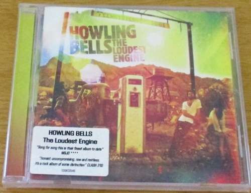 HOWLING BELLS The Loudest Engine  [SHELF Z Box 12]
