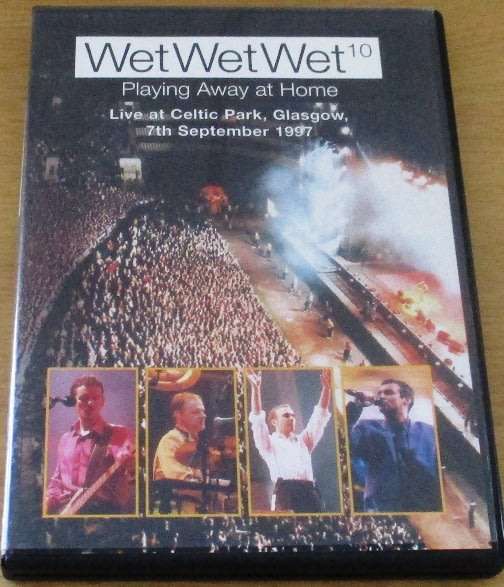 WET WET WET Playing Away at Home Live at Celtic Park, Glasgow 1997 DVD