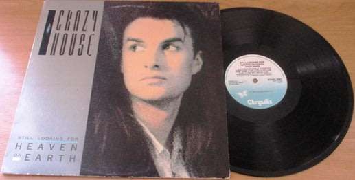 CRAZY HOUSE Still Looking for Heaven on Earth LP VINYL RECORD