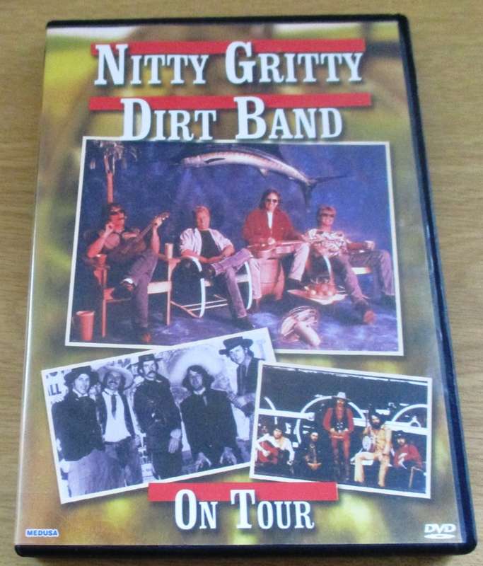 NITTY GRITTY DIRT BAND On Tour DVD