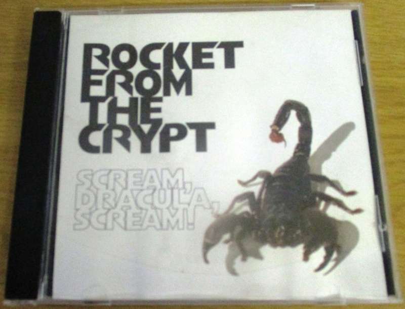 ROCKET FROM THE CRYPT Scream Dracula Scream! CD