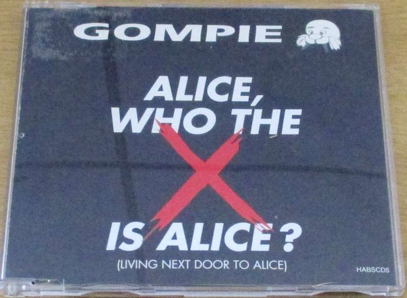 GOMPIE Alice, Who the f*ck is Alice? [Living Next Door to Alice] CD Single [Shelf BB CD singles]