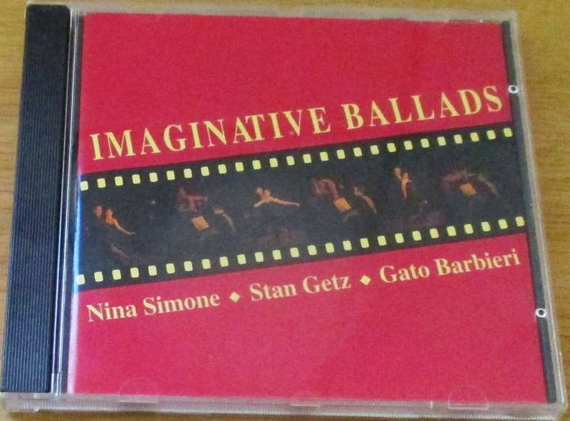 IMAGINATIVE BALLADS Nina Simone Stan Getz Gato Barbieri CD [Shelf G x 16]