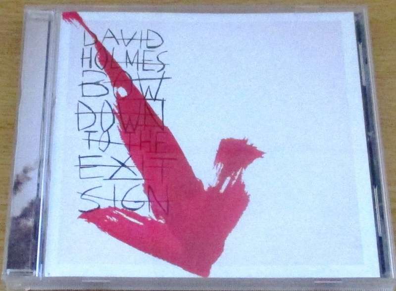 DAVID HOLMES Bow to the Exit Sign [Shelf G Box 7]