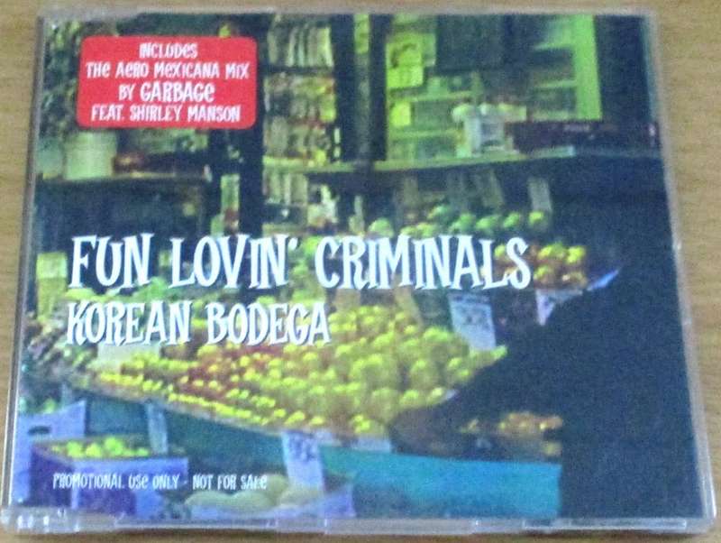FUN LOVIN' CRIMINALS  Korean Bodega [Shelf G Box 11]