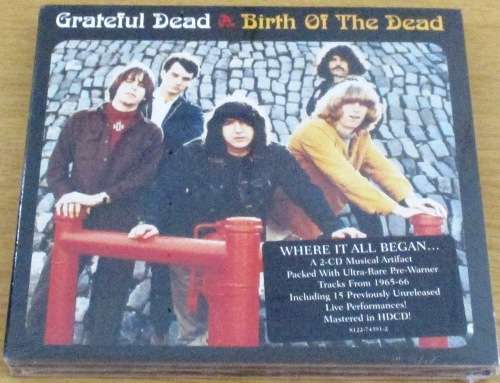 GRATEFUL DEAD Birth of the Dead Remastered HDCD with bonus [msr]