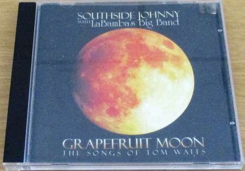 SOUTHSIDE JOHNNY with LAMAMBAS BIG BAND GrapeFruit Moon Songs of Tom Waits [msr]