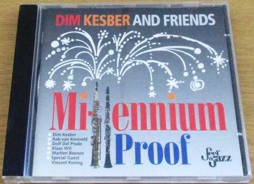 DIM KESBER AND FRIENDS Millennium Proof  [msr]