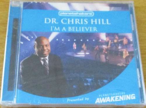 DR. CHRIS HILL I`m a Believer CD