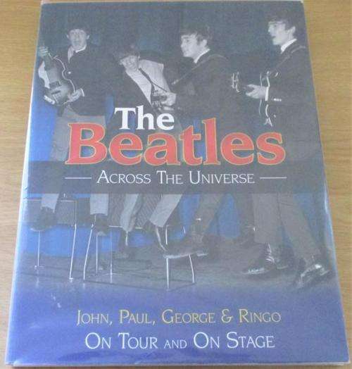 THE BEATLES Across the Universe On Tour and On Stage Book