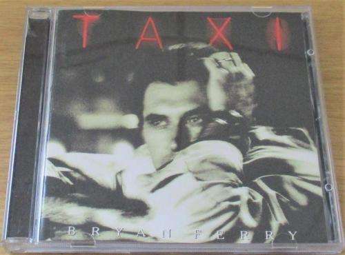 BRYAN FERRY Taxi CD