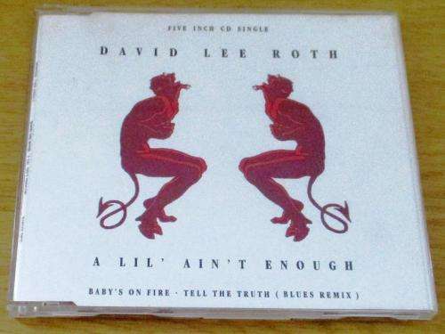 DAVID LEE ROTH A Lil` Ain`t Enough CD Single