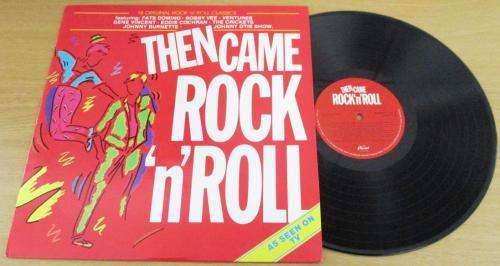THEN CAME ROCK N ROLL 18 hits LP VINYL RECORD Includes Fats Domino, Gene Vincent, Eddie Cochran