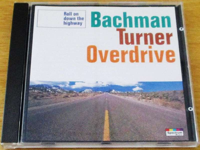 BACHMAN TURNER OVERDRIVE Roll on Down the Highway CD [Shelf G6]