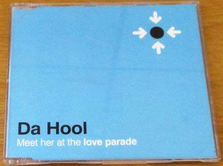 DA HOOL Meet Her At the Love Parade CD Single  [BB CD Singles Box]