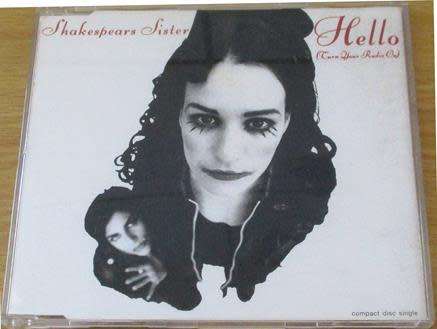 SHAKESPEARS SISTER Hello (Turn Your Radio On) CD Single [msr]