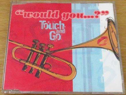 TOUCH AND GO Would You? CD Single [CD Singles Box]