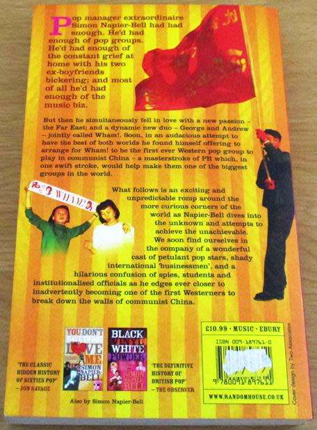 I`M GOING TO TAKE YOU TO LUNCH How WHAM! were sold to China SIMON NAPIER-BELL BOOK
