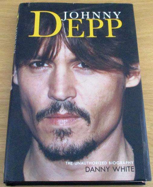 JOHNNY DEPP The Unauthorized Biography by Danny White Hardcover BOOK