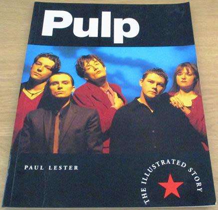 PULP The Illustrated Story Softcover BOOK by Paul Lester