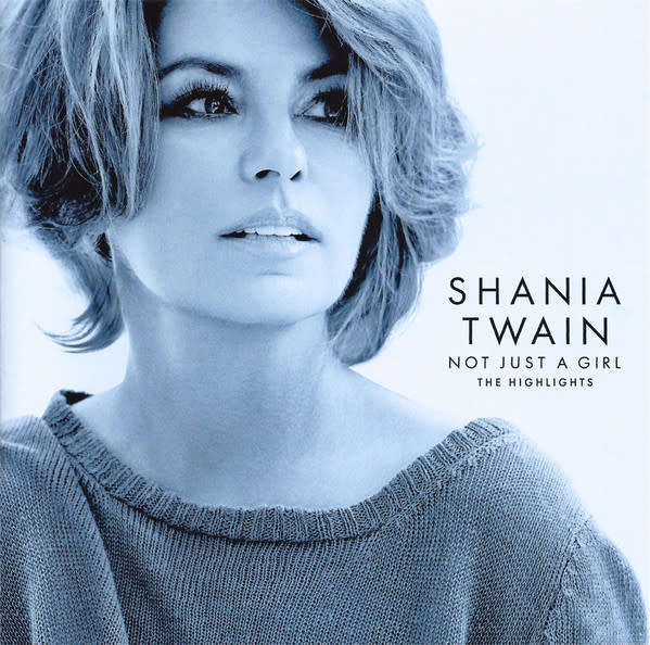 SHANIA TWAIN Not Just A Girl (The Highlights) CD