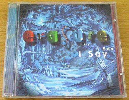 ERASURE I Say I Say I Say CD
