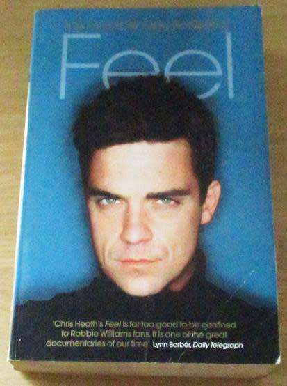 Feel ROBBIE WILLIAMS by Chris Heath book